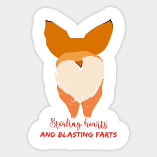 Stealing hearts and blasting farts, funny corgi butt design Sticker